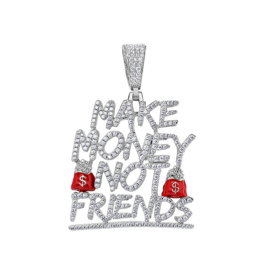 “Make Money Not Friends” Pendant